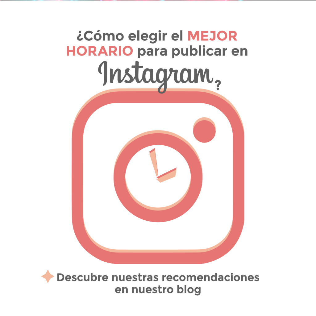 ¿Cómo elegir el mejor horario para publicar en Instagram?